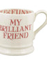 Pink Toast My Brilliant Friend 1/2 Pint Mug