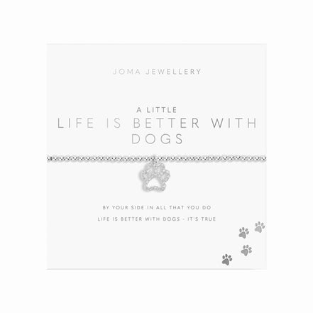 A Little Life is Better with Dogs Bracelet