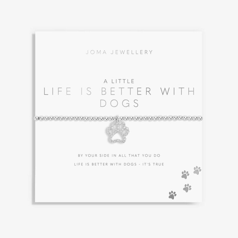 A Little Life is Better with Dogs Bracelet