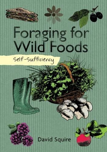 Foraging For Wild Foods Self Sufficiency