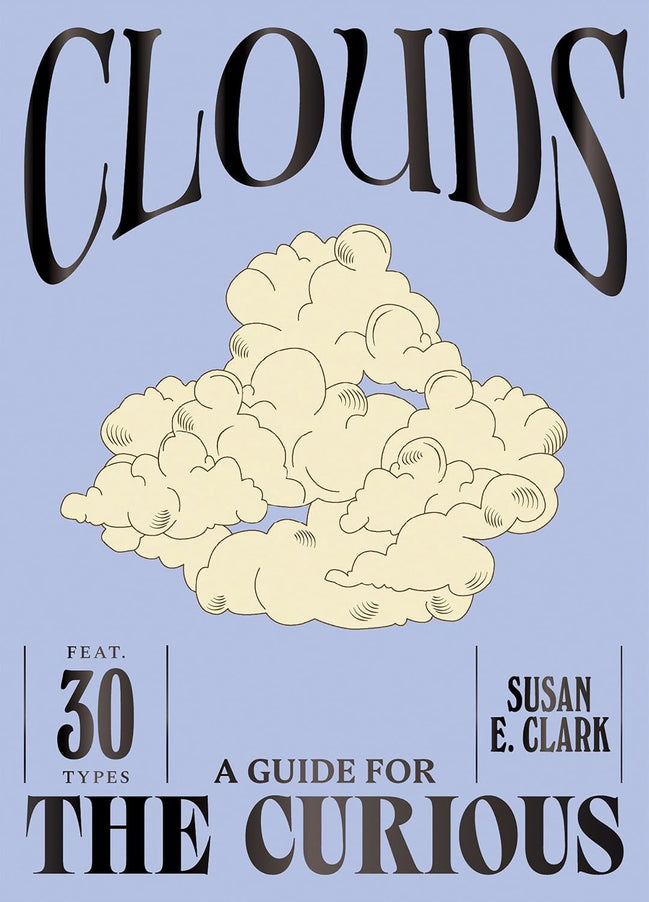 Clouds: A guide for the Curious Book