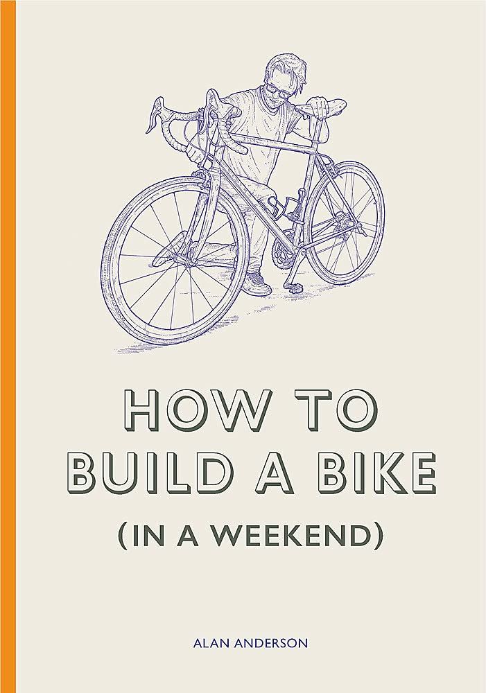 How To Build A Bike In A Weekend