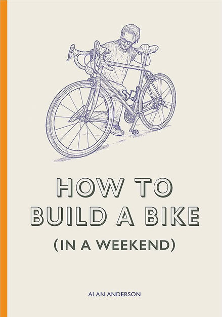How To Build A Bike In A Weekend