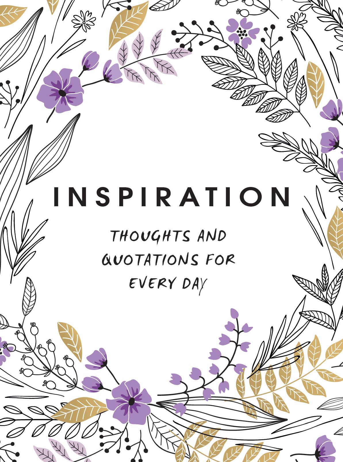 Inspiration: Thoughts and Quotations