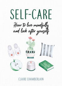 Self Care: How to Live Mindfully