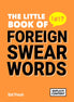 Little Book of Foreign Swear Words Book