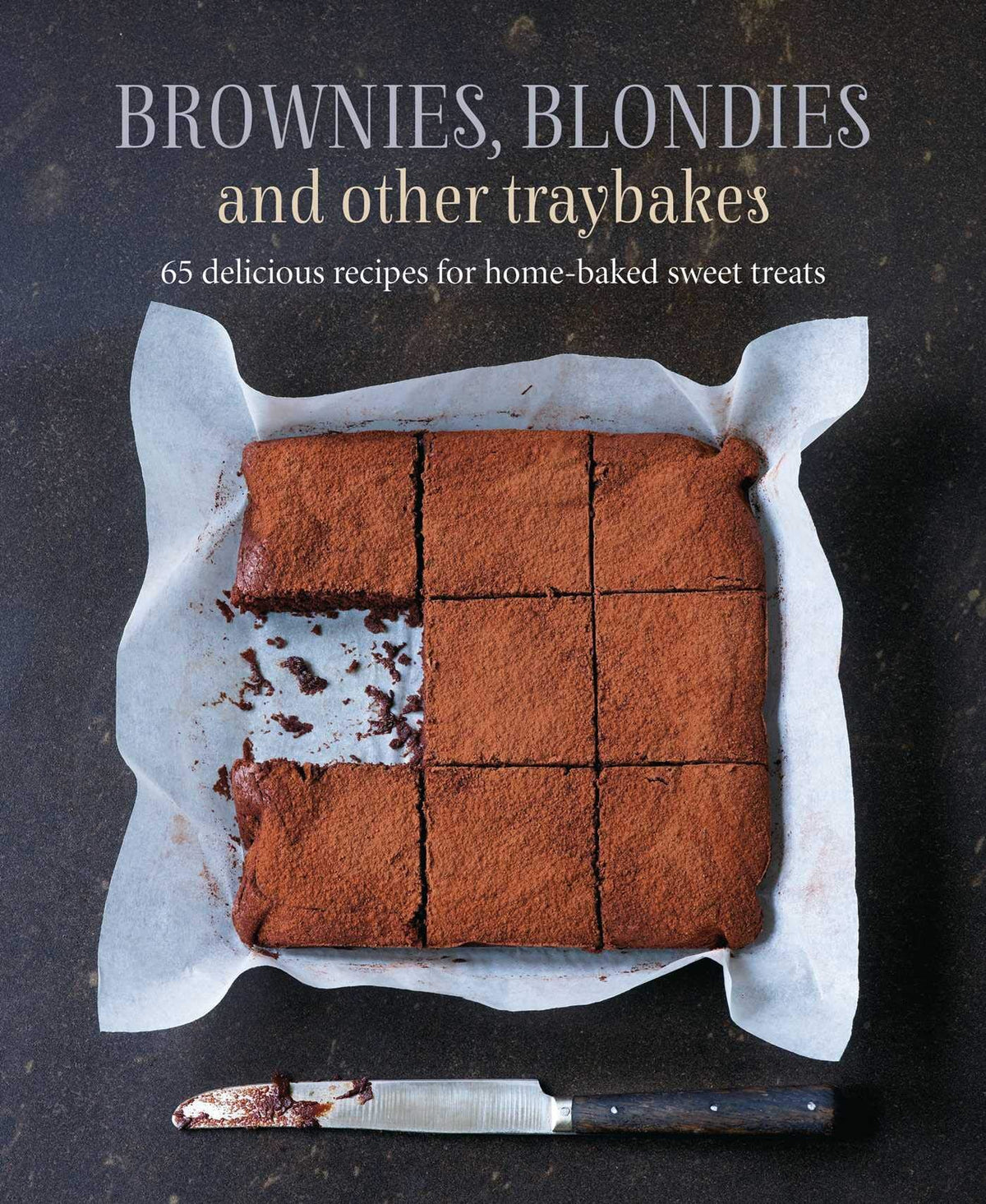 Brownies Blondies Traybakes