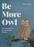 Be More Owl Life Lessons (HB)