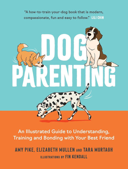 Dog Parenting An Illustrated Guide (HB)