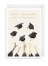You've Graduated Card