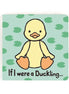 If I Were a Duckling Board Book