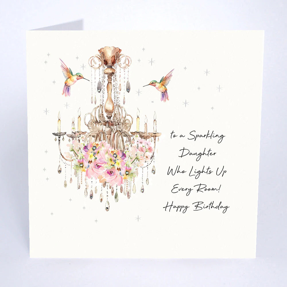 To a Sparkling Daughter who Lights Up Every Room Birthday Card
