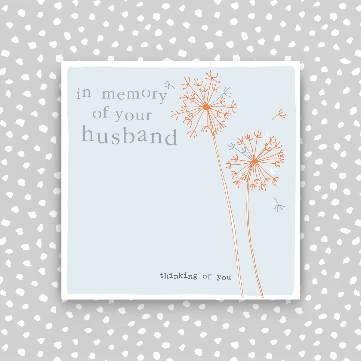 In Memory of your Husband - Sympathy