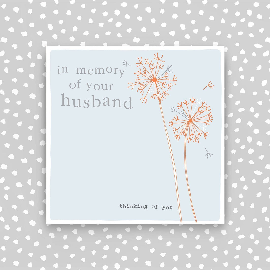 In Memory of your Husband - Sympathy