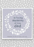 In Memory of your Dad - Sympathy