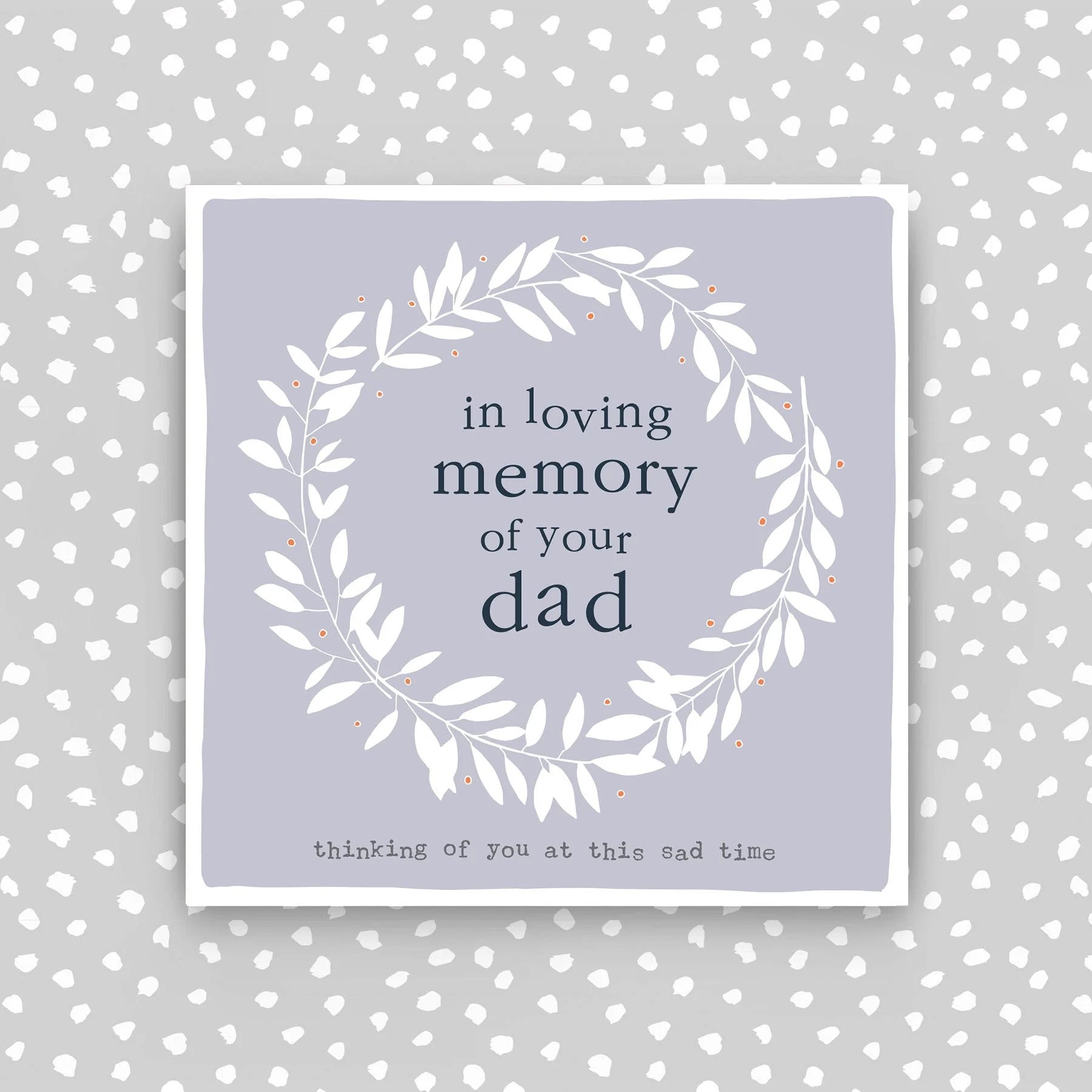 In Memory of your Dad - Sympathy Card