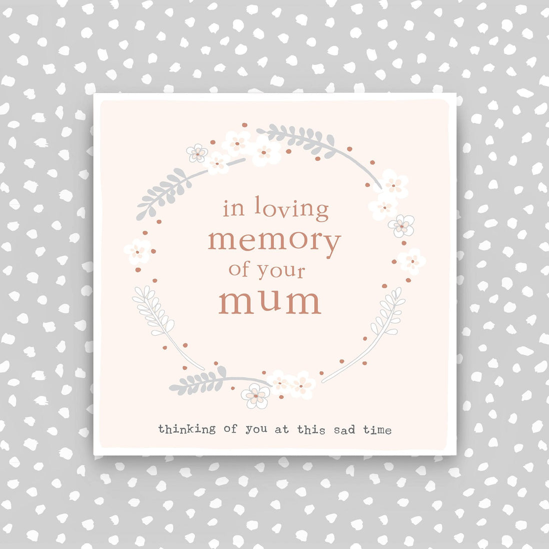 In Memory of your Mum - Sympathy