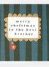 The Best Brother At Christmas Card