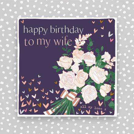 Wife - Birthday Card