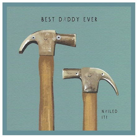 Best Daddy Ever - Nailed it Card