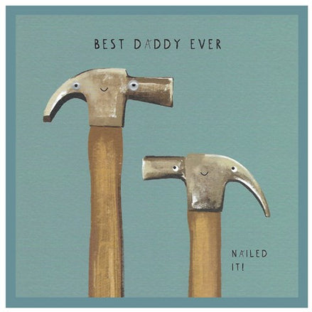 Best Daddy Ever - Nailed it Card