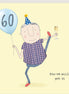 60 Still got it Birthday Card