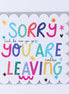 Sorry You're Leaving Card