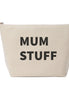 Large 'Mum Stuff' Pouch - Natural