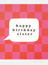 Sister Birthday Card