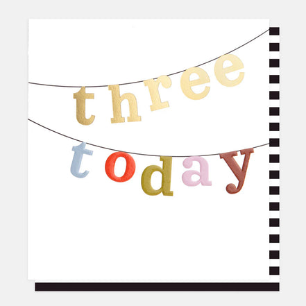 Three Today Multi Text Bunting Birthday Card
