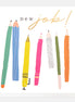 New Job! Pens And Pencils Congratulations