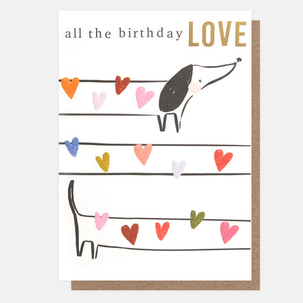 All The Birthday Love Multi Hearts Sausage Dog Birthday Card