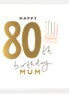 Happy 80th Birthday Mum Birthday Card