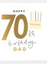 Happy 70th Birthday Dad Birthday Card