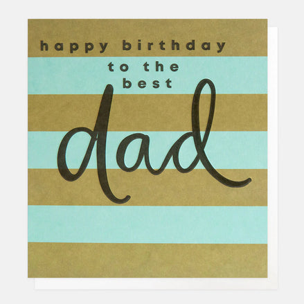 Dad - To The Best Dad Birthday Card