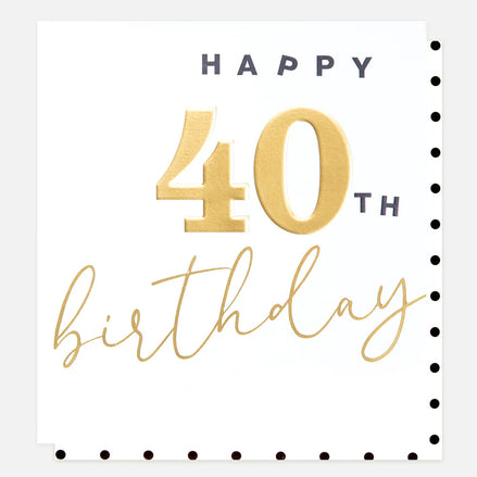 Gold Happy 40th Birthday Card
