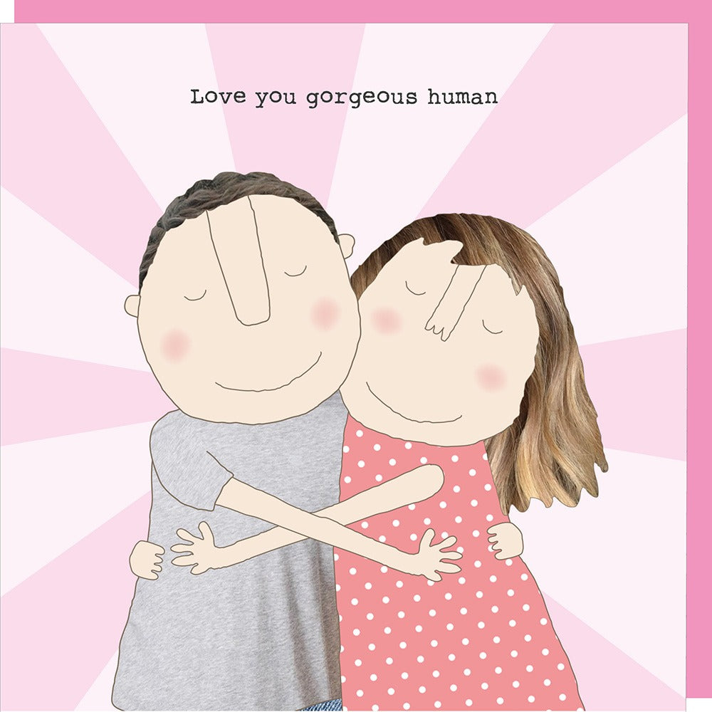 Gorgeous Human Valentine’s card