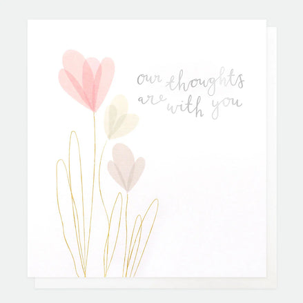 Our Thoughts are with you Card