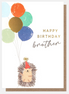 Brother - Happy Birthday Card