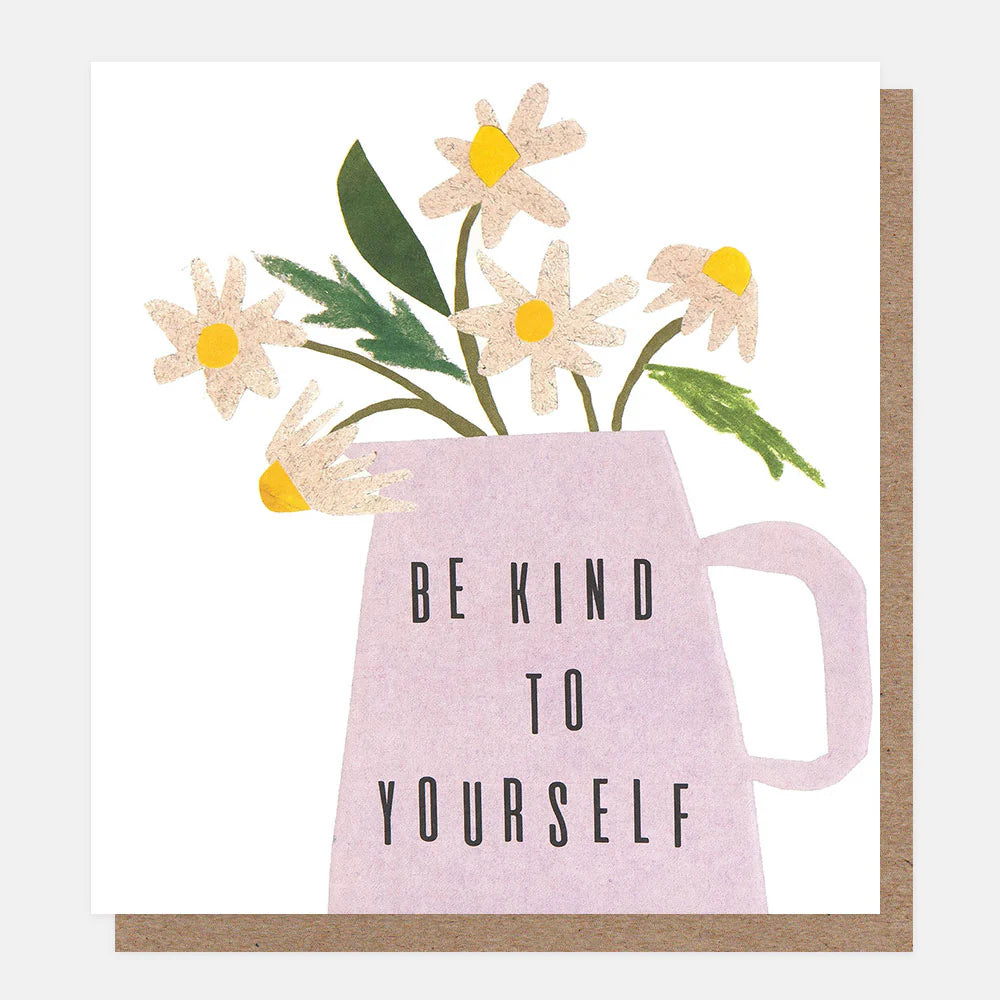 Be Kind To Yourself Sympathy Card