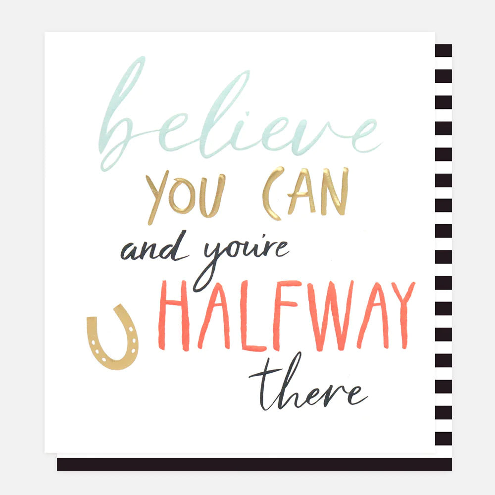 Believe You Can Good Luck