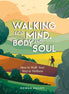 Walking for Mind, Body and Soul Book