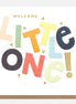 Welcome Little One Baby