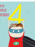 Super Four Birthday Card