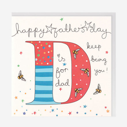 Happy Fathers Day D is For Dad Card