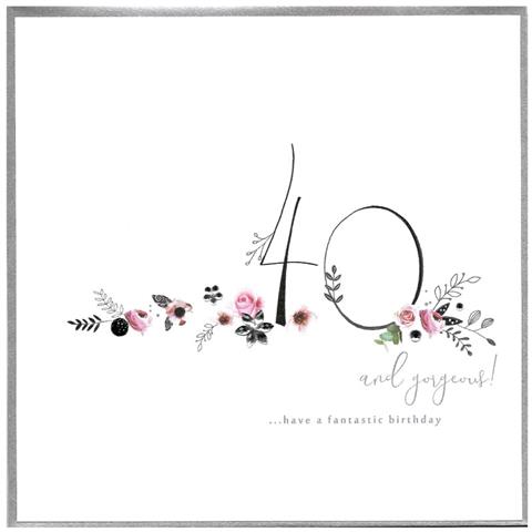 40 And Gorgeous Birthday Card