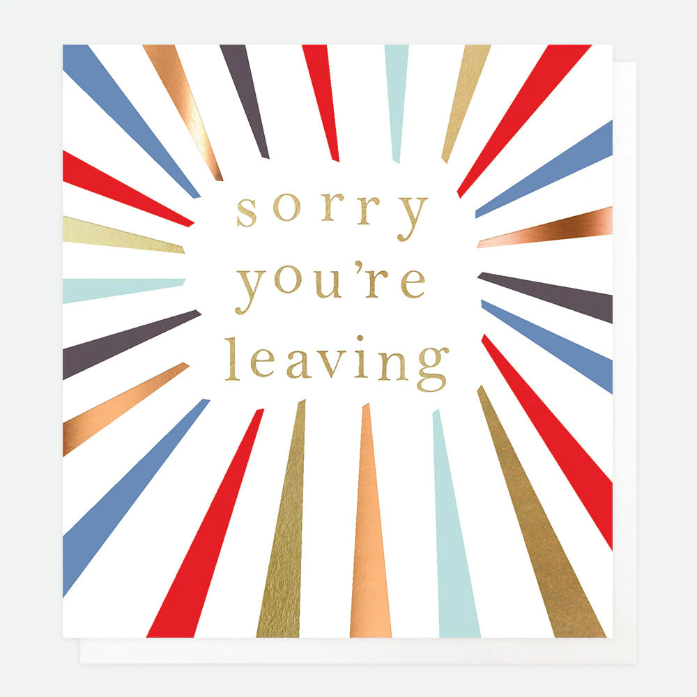 Sorry You're Leaving Burst