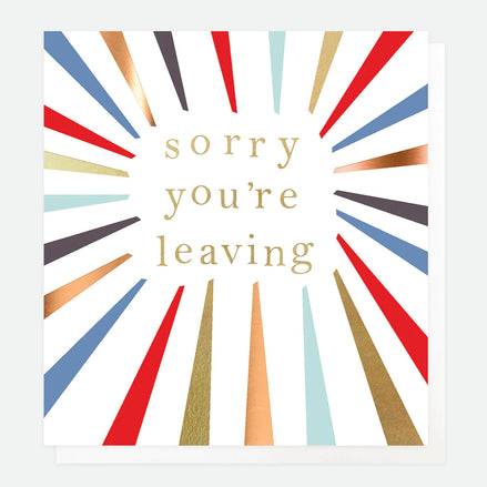 Sorry You're Leaving Burst