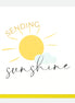 Sending Sunshine - Get Well Soon